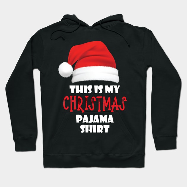 This Is My Christmas Pajama Shirt, santa pajama shirt Hoodie by bisho2412